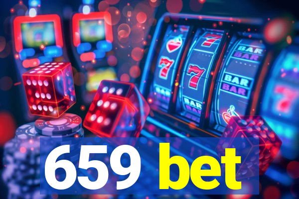659 bet